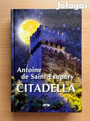 Citadella, Antoine De Saint-Exupéry