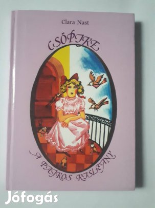 Clara Nast: Csöpike, a pajkos kisleány könyv