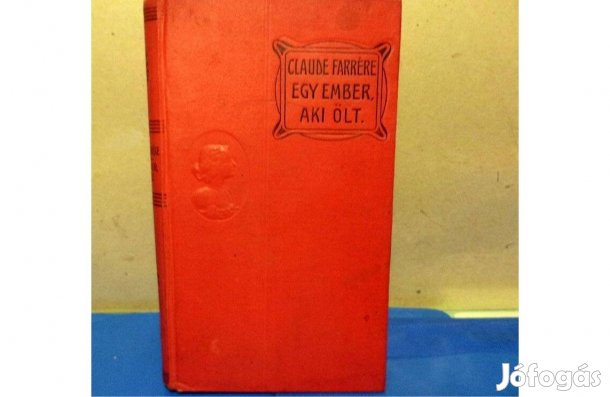 Claude Farrére: Egy ember aki ölt