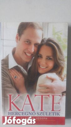 Claudia Joseph Kate - Hercegnő születik