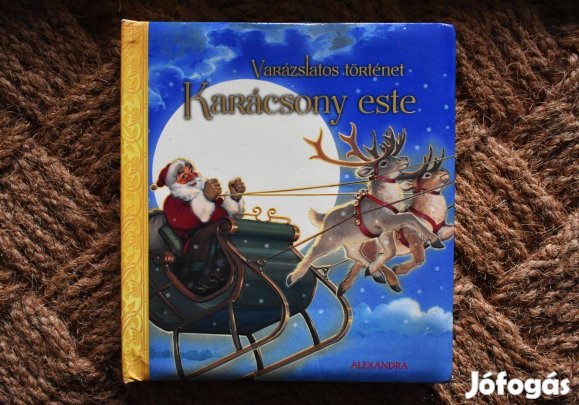 Clement C. Moore: Karácsony este - Varázslatos történet