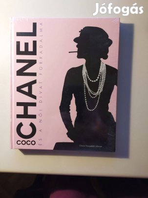 Coco Chanel és a női divat forradalma (eredeti védőfóliában)