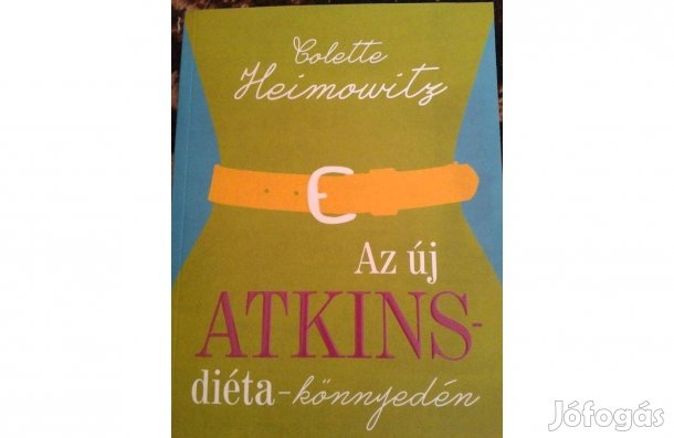 Colette Heimowitz: Az új Atkins-diéta könnyedén