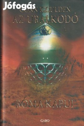 Conn Iggulden: Róma kapui