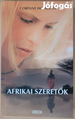 Corinne Hofmann Afrikai szeretők