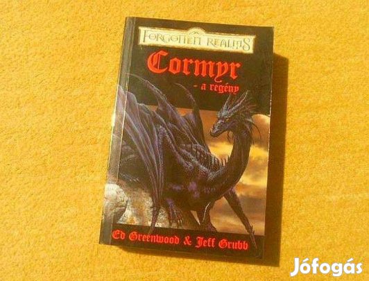 Cormyr - a regény - Ed Greenwood Jeff Grubb - (Új könyv)