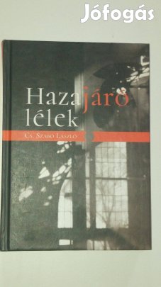 Cs. Szabó László Hazajáró lélek