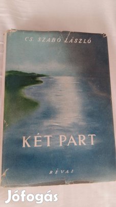 Cs. Szabó László Két part Dedikált kötet! Révai kiadás