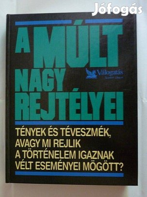 Csaba Emese: A múlt nagy rejtélyei