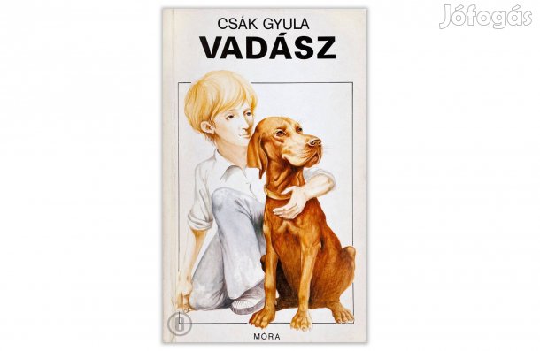 Csák Gyula: Vadász - - - Csak személyesen!
