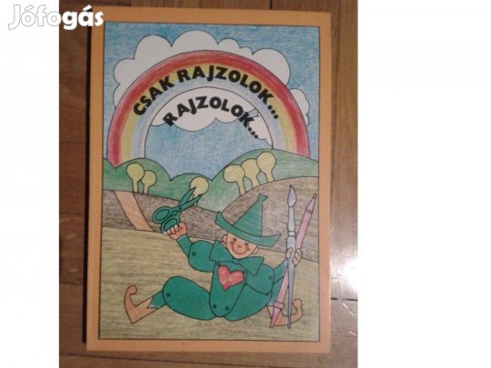 Csak rajzolok, rajzolok - foglalkoztató és kifestőkönyv