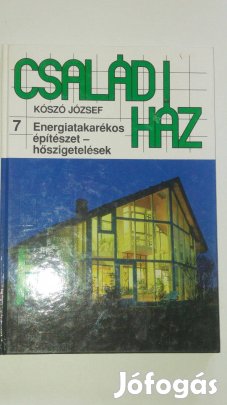 Családi ház 7. - energiatakarékos építészet - hőszigetelések