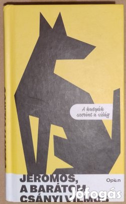 Csányi Vilmos: Jeromos, a barátom