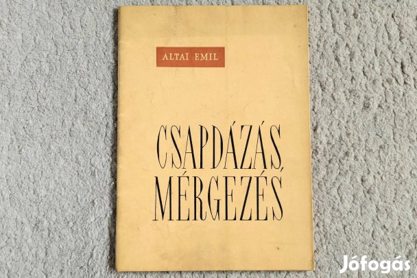 Csapdázás, mérgezés - Altai Emil vadászat vad