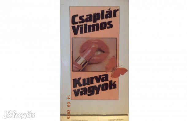 Csaplár Vilmos: Kurva vagyok