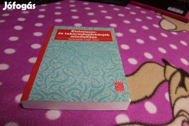 Csapo Janos: Élelmiszer- és takarmányfehérjék minősítése