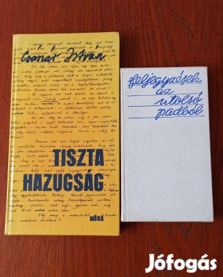 Császár István - Tiszta hazugság / Feljegyzések az utolsó padból