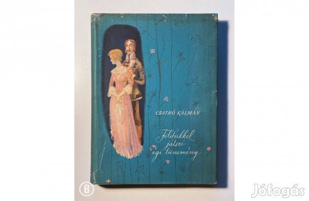 Csathó K.: Földiekkel játszó égi tünemény - - (Csak személyesen!)