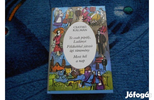 Csathó Kálmán:Három regény