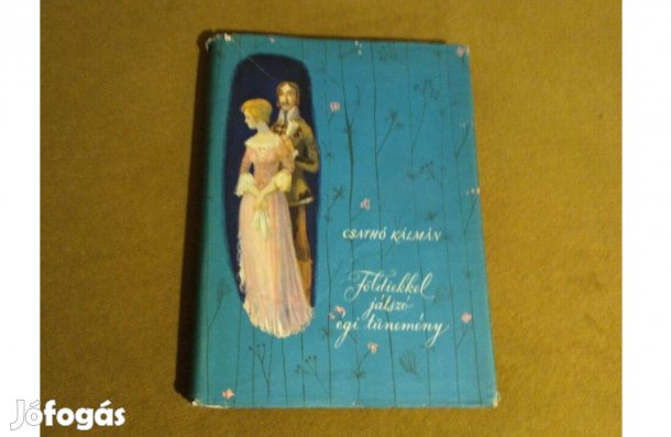 Csathó Kálmán: Földiekkel játszó égi tünemény (Könyv, 1958)