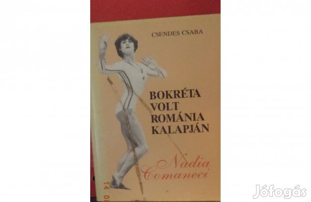 Csendes Csaba: Bokréta volt románia kalapján - Nadia Comaneci