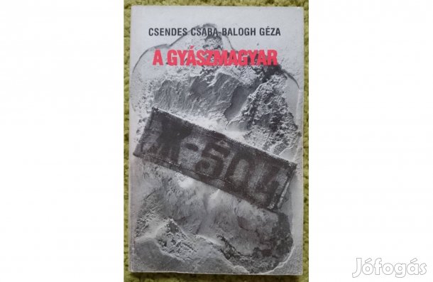 Csendes Csaba - Balogh Géza: A gyászmagyar