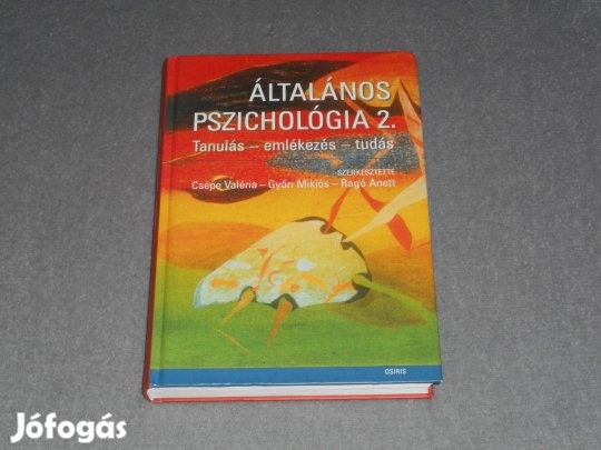 Csépe Valéria, Győri Miklós - Általános pszichológia 2. II. tankönyv