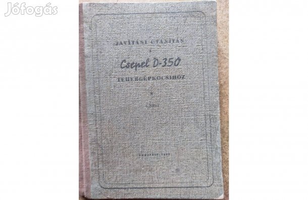 Csepel D 350 tehergépkocsi javítási utasítás. I. rész