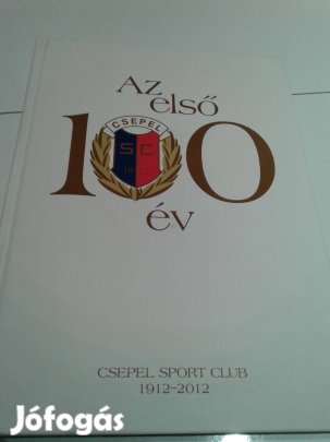 Csepel Sport Club Első 100 év
