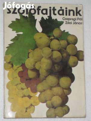 Csepregi - Zilai Szőlőfajtáink