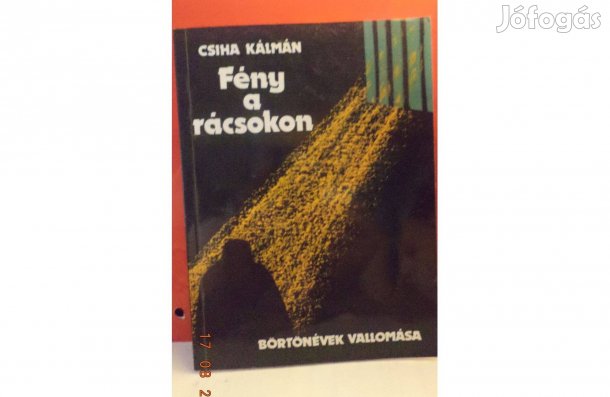 Csiha Kálmán: Fény a rácsokon