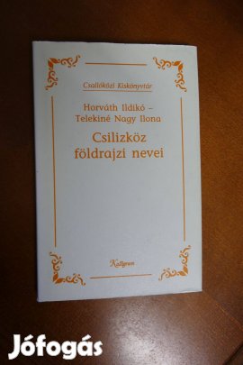 Csiliköz földrajzi nevei (Csallóközi Kiskönyvtár)