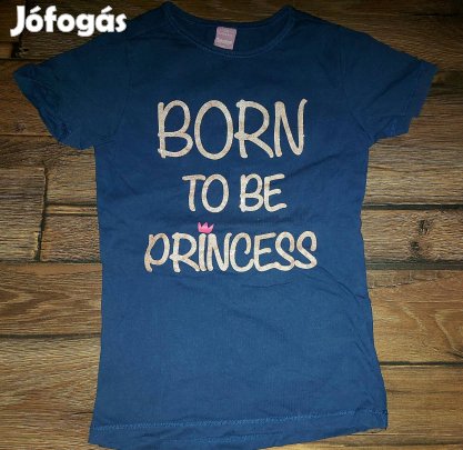 Csillogó Born to be princess feliratú felső