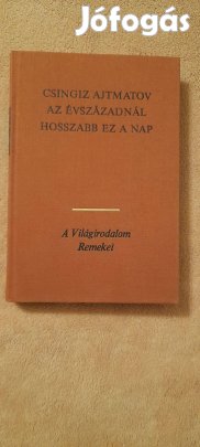 Csingiz Ajtmatov: Az évszázadnál hosszabb ez a nap