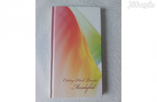 Csitáry-Hock Tamás: Mosolyhíd (dedikált pld.)