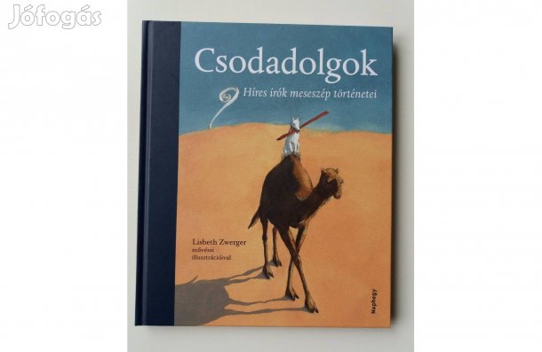 Csodadolgok /Híres írók meseszép történetei/