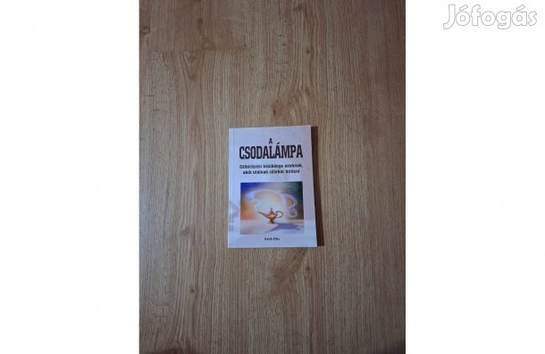Csodalámpa. Célkitűzési kézikönyv azoknak, akik utálnak célokat kitűzn