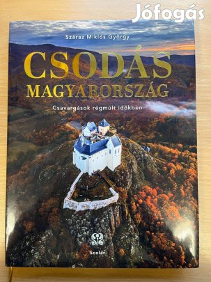 Csodás Magyarország - Csavargások régmúlt idők, Száraz Miklós György