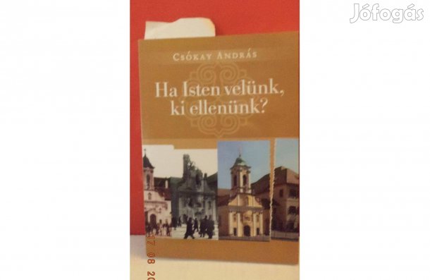 Csókay András: Ha Isten velünk, ki ellenünk?