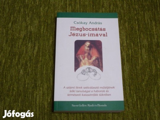 Csókay András: Megbocsátás Jézus-imával - dedikált példány