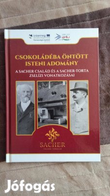 Csokoládéba öntött isteni adomány - A Sacher család és a Sacher torta