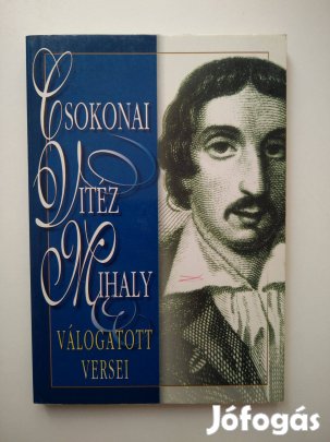 Csokonai Vitéz - Mihály Csokonai Vitéz Mihály válogatott versei