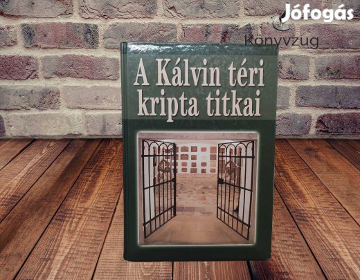Csontó Sándor - A Kálvin téri kripta titka