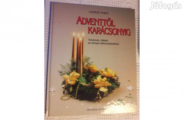 Csörgő Anikó: Adventtől karácsonyig