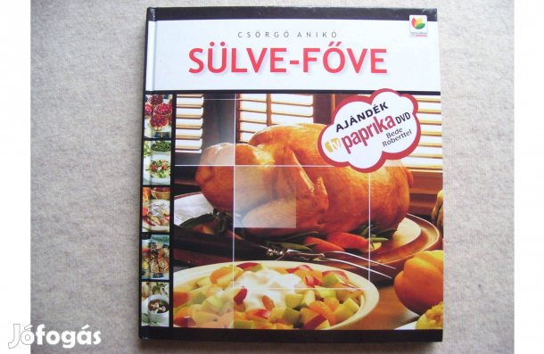 Csörgő Anikó: Sülve-főve