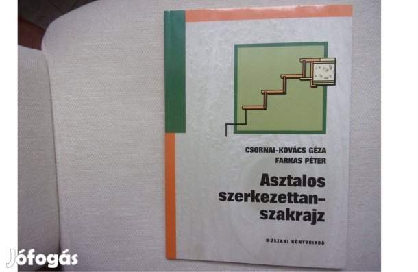 Csornai Kovács Géza Asztalos szerkezettan szakrajz