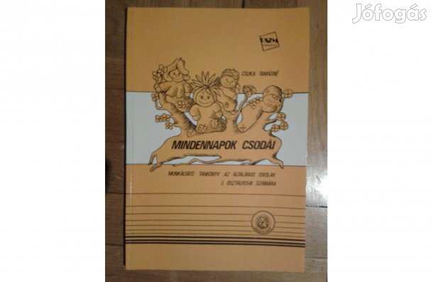 Csuka Tamásné - Mindennapok csodái 3. oszt. Munkáltatói tk