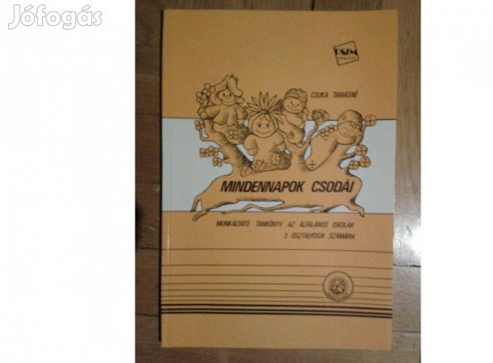Csuka Tamásné - Mindennapok csodái 3. oszt. Munkáltatói tk