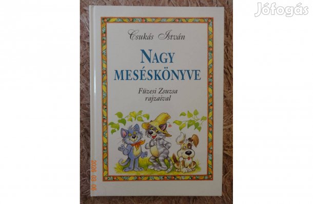 Csukás István Nagy Meséskönyve - Füzesi Zszsa rajzaival - első kiadás