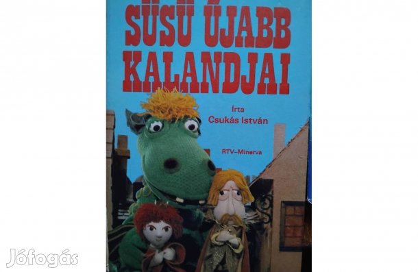 Csukás István Süsü Újabb Kalandjai Mesekönyv